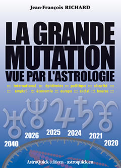 La Grande Mutation vue par l'astrologie - par Jean-François RICHARD Livre relié ou PDF