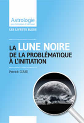 livre La Lune Noire: de la problématique à l'initiation